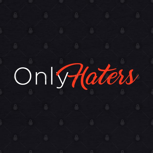 Only Haters (Only Fans parody) by Mint Forest